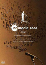 LIVE! no media 2006�@������